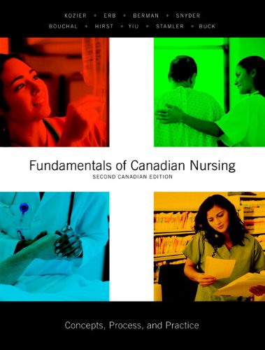 Book Fundamentals of Canadian Nursing: Concepts, Process, and Practice, Second Canadian Edition with MyNursingLab (2nd Edition) free