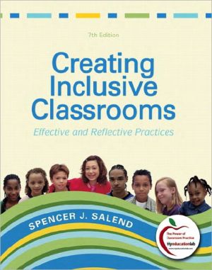 Book Creating Inclusive Classrooms: Effective and Reflective Practices (7th Edition) free