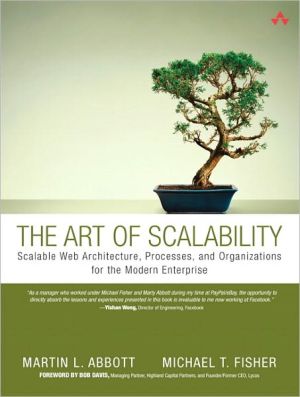 Book The Art Of Scalability: Scalable Web Architecture, Processes, And Organizations For The Modern Enterprise free