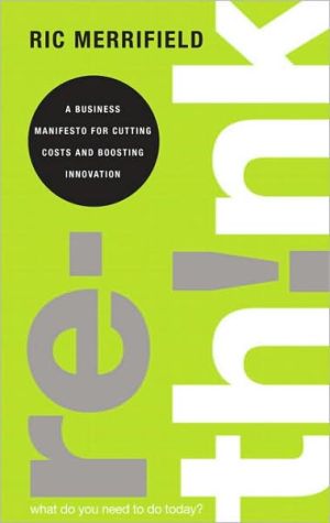 Book Rethink: A Business Manifesto for Cutting Costs and Boosting Innovation free