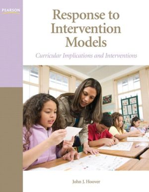 Book Response to Intervention Models: Curricular Implications and Interventions (Interventions that Work Series) free