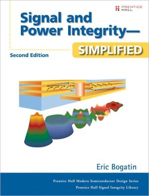 Book Signal and Power Integrity - Simplified: Signa Integ Simpl Secon E_2 (Signal Integrity Library) free