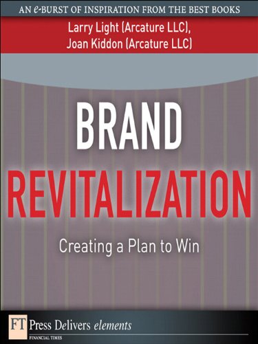 Book Brand Revitalization: Creating a Plan to Win (FT Press Delivers Elements) free