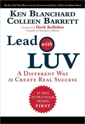 Book Lead with LUV: A Different Way to Create Real Success free
