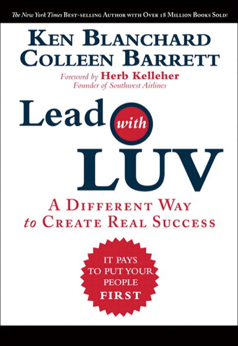 Book Lead with LUV: A Different Way to Create Real Success free