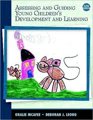 Book Studyguide for Assessing and Guiding Young Childrens Development and Learning by Oralie McAfee, ISBN 9780137041275 free