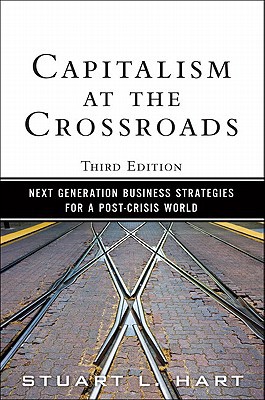 Book Capitalism at the Crossroads: Next Generation Business Strategies for a Post-Crisis World free
