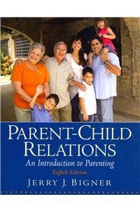 Book Parent-Child Relations: An Introduction to Parenting free