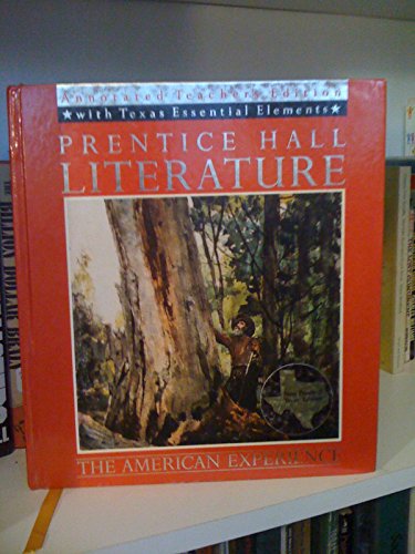 Book Prentice Hall Literature: The American Experience Annotated Teacher's Edition with Texas Essential Elementsl free