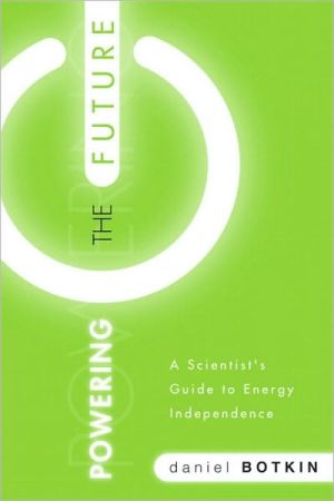 Book Powering the Future: A Scientist's Guide to Energy Independence (FT Press Science) free