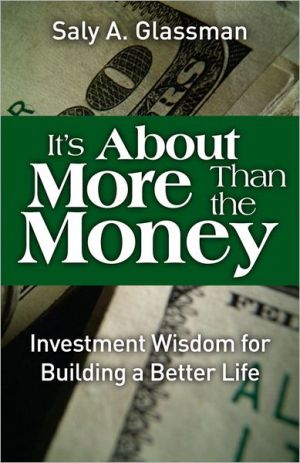 Book It's About More Than the Money: Investment Wisdom for Building a Better Life free