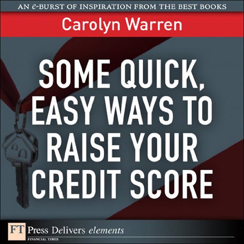Book Some Quick, Easy Ways to Raise Your Credit Score (FT Press Delivers Elements) free
