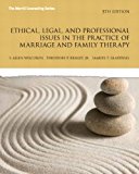 Book Ethical, Legal, and Professional Issues in the Practice of Marriage and Family Therapy (Merrill Counseling) free