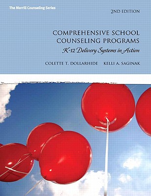 Book Comprehensive School Counseling Programs: K-12 Delivery Systems in Action (2nd Edition) (The Merrill Counseling Series) free
