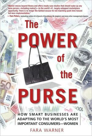 Book The Power of the Purse (paperback): How Smart Businesses Are Adapting to the World's Most Important Consumers-Women free