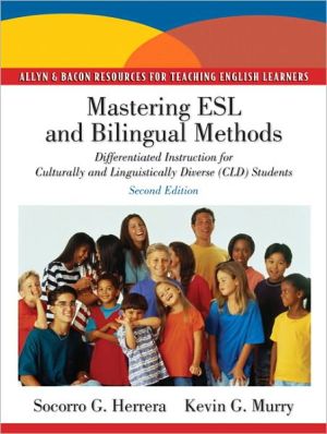 Book Mastering ESL and Bilingual Methods: Differentiated Instruction for Culturally and Linguistically Diverse (CLD) Students (2nd Edition) (Allyn & Bacon Resources for Teaching English Learners) free