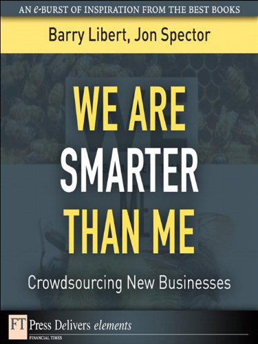 Book We Are Smarter Than Me: Crowdsourcing New Businesses (FT Press Delivers Elements) free