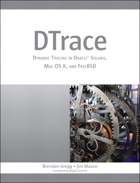 Book DTrace: Dynamic Tracing in Oracle Solaris, Mac OS X, and FreeBSD free