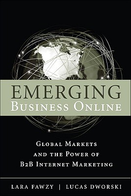 Book Emerging Business Online: Global Markets and the Power of B2B Internet Marketing free