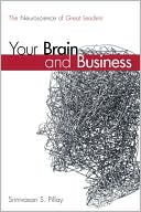 Book Your Brain and Business: The Neuroscience of Great Leaders free