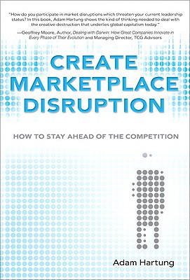 Book Create Marketplace Disruption: How to Stay Ahead of the Competition, (paperback) free
