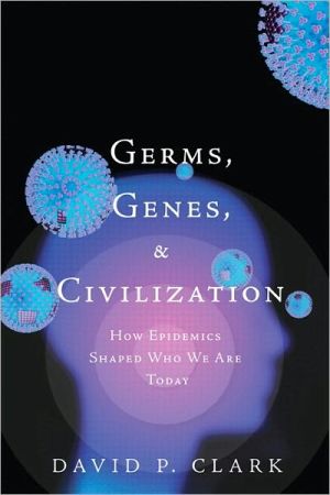 Book Germs, Genes, & Civilization: How Epidemics Shaped Who We Are Today (Ft Press Science Series) free
