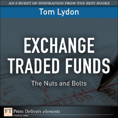 Book Exchange Traded Funds: The Nuts and Bolts (FT Press Delivers Elements) free