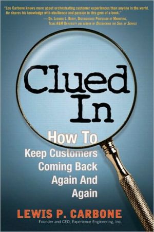 Book Clued In: How to Keep Customers Coming Back Again and Again (paperback) free