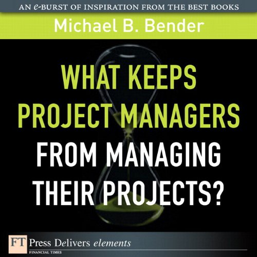 Book What Keeps Project Managers from Managing Their Projects (FT Press Delivers Elements) free