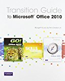Book Transition Guide to Microsoft Office 2010 free