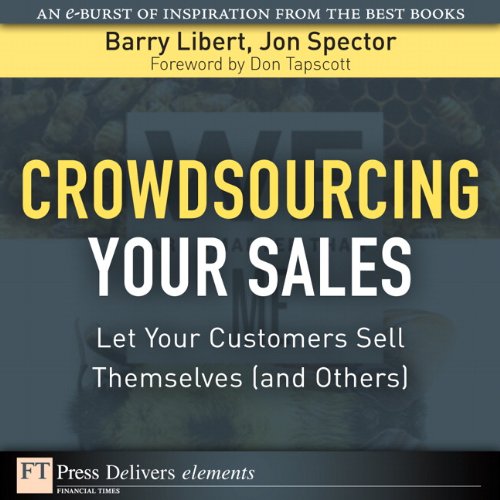 Book Crowdsourcing Your Sales: Let Your Customers Sell Themselves (and Others) (FT Press Delivers Elements) free