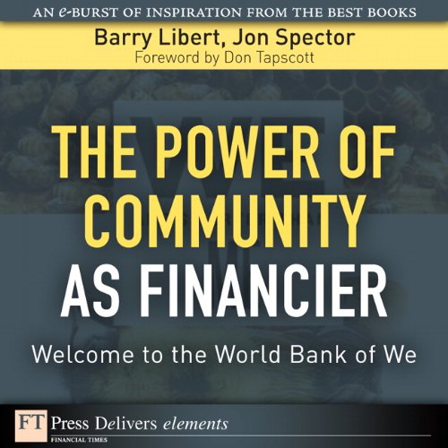 Book Power of Community as Financier: Welcome to the World Bank of We, The (FT Press Delivers Elements) free