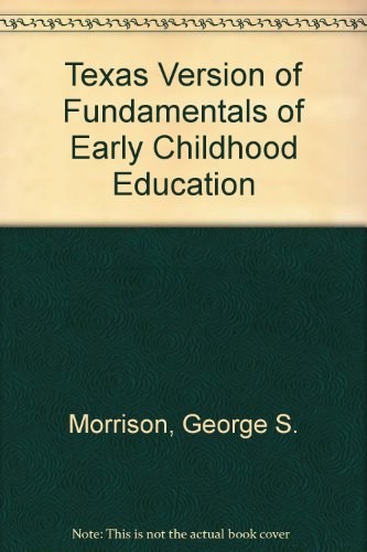 Book Texas Version of Fundamentals of Early Childhood Education free