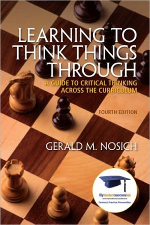 Book Learning to Think Things Through: A Guide to Critical Thinking Across the Curriculum free