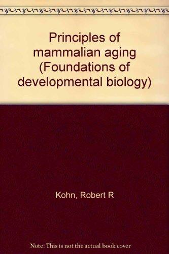 Book Principles of mammalian aging (Prentice-Hall foundations of developmental biology series) free