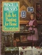 Book Priscilla Hauser's Folk Art Painting for Home Decoration free
