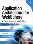 Book Application Architecture for WebSphere: A Practical Approach to Building WebSphere Applications free