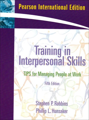 Book Training in Interpersonal Skills: Tips for Managing People at Work. Stephen P. Robbins, Phillip L. Hunsaker free