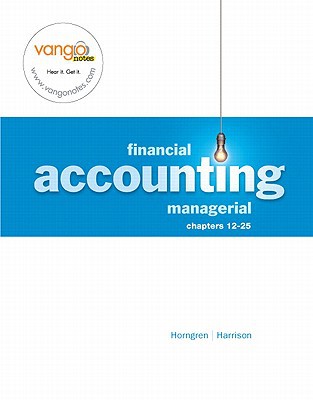 Book Financial & Managerial Accounting- Managerial Ch 12-25 Value Pack (includes Myaccountinglab With E-book Student Access  & Managerial Study Guide And Study Guide Cd Package) free