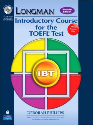 Book Longman Introductory Course for the TOEFL Test: iBT (Student Book with CD-ROM and Answer Key) (Requires Audio CDs) (2nd Edition) free