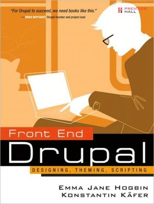 Book Front End Drupal: Designing, Theming, Scripting free