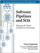 Book Software Pipelines and SOA: Releasing the Power of Multi-Core Processing free