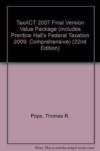 Book Taxact 2007 Final Version Value Package (includes Prentice Hall's Federal Taxation 2009: Comprehensive) (22nd Edition) free