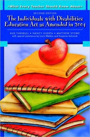 Book What Every Teacher Should Know About: The Individuals with Disabilities Education Act as Amended in 2004 (2nd Edition) free