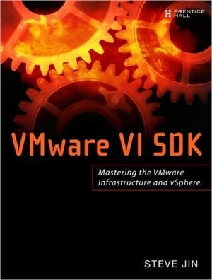 Book VMware VI and vSphere SDK: Managing the VMware Infrastructure and vSphere free
