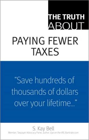 Book The Truth About Paying Fewer Taxes free