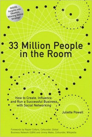 Book 33 Million People in the Room: How to Create, Influence, and Run a Successful Business with Social Networking free