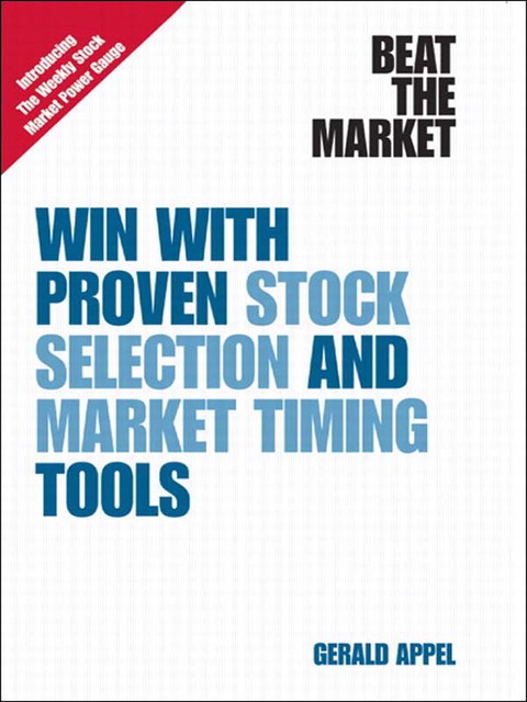 Book Beat the Market: Win with Proven Stock Selection and Market Timing Tools free