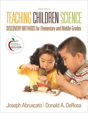 Book Teaching Children Science: Discovery Methods for Elementary and Middle Grades free