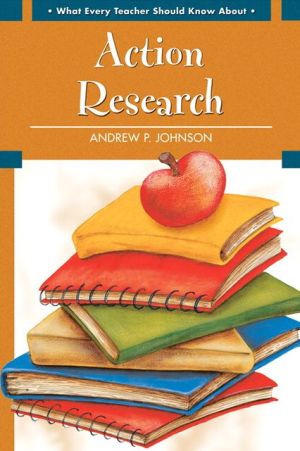 Book What Every Teacher Should Know About Action Research free